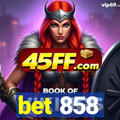 bet 858